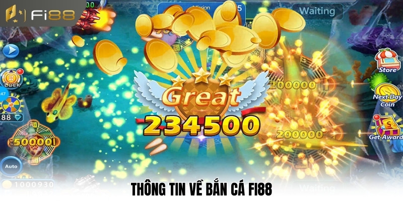 Thông tin về bắn cá Fi88