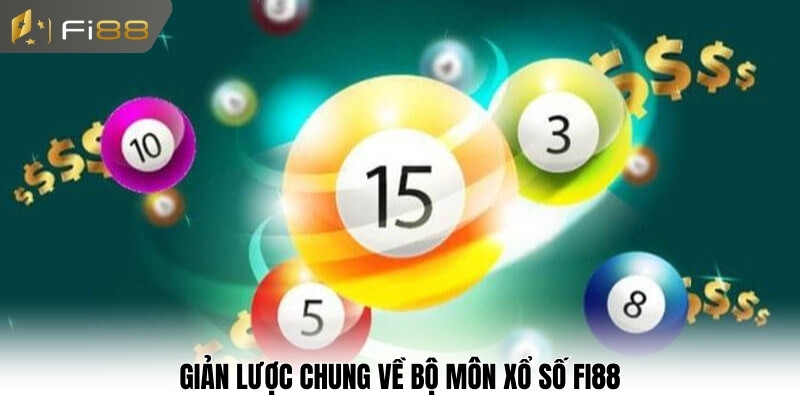 Giản lược chung về bộ môn xổ số Fi88